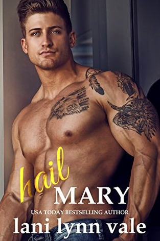 Hail Mary by Lani Lynn Vale | Book Review