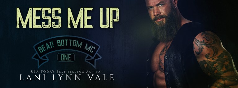 Mess Me Up by Lani Lynn Vale | Cover Reveal