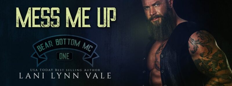 Mess Me Up by Lani Lynn Vale | Cover Reveal