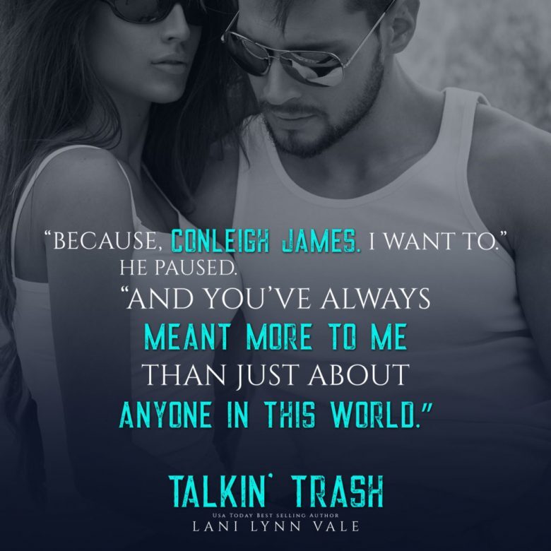 Talkin’ Trash by Lani Lynn Vale teaser 2 updated