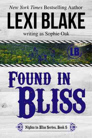 Found in Bliss by Lexi Blake Writing as Sophie Oak | Book Review