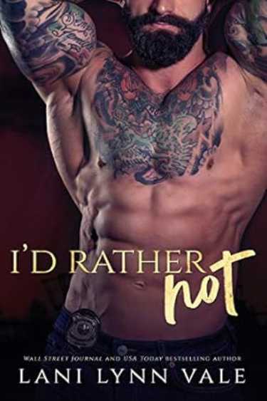 Id Rather Not by Lani Lynn Vale