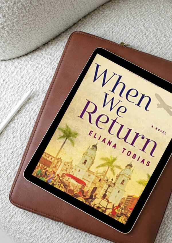 When We Return: A Novel by Eliana Tobias | Release