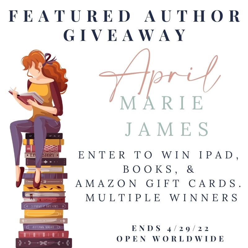 Author of the Month Marie James April 2022 Giveaway