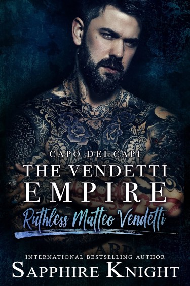 The Vendetti Empire_ Capo Dei Capi Vendetti by Sapphire Knight