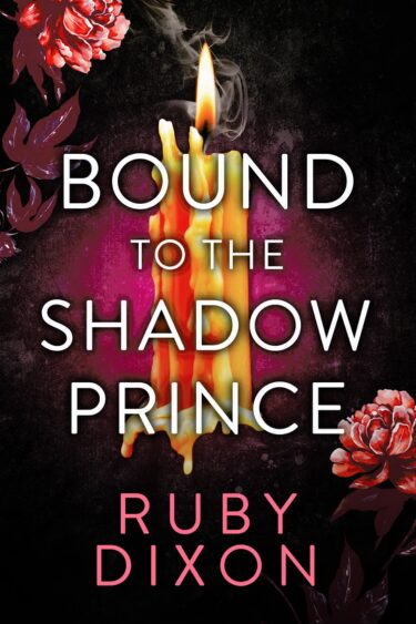 Bound to the Shadow Prince by Ruby Dixon | Book Review