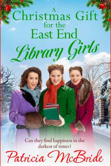 A Christmas Gift for the East End Library Girls by Patricia McBride | Book Review