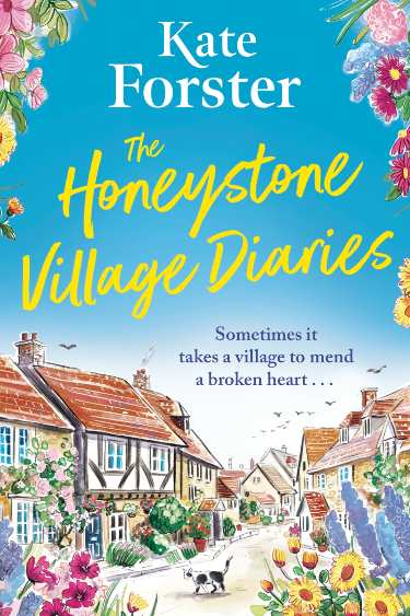 The Honeystone Village Diaries by Kate Forster