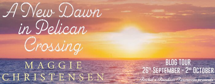 A New Dawn in Pelican Crossing by Maggie Christensen | Book Review