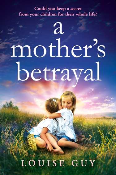 A Mother's Betrayal by Louise Guy