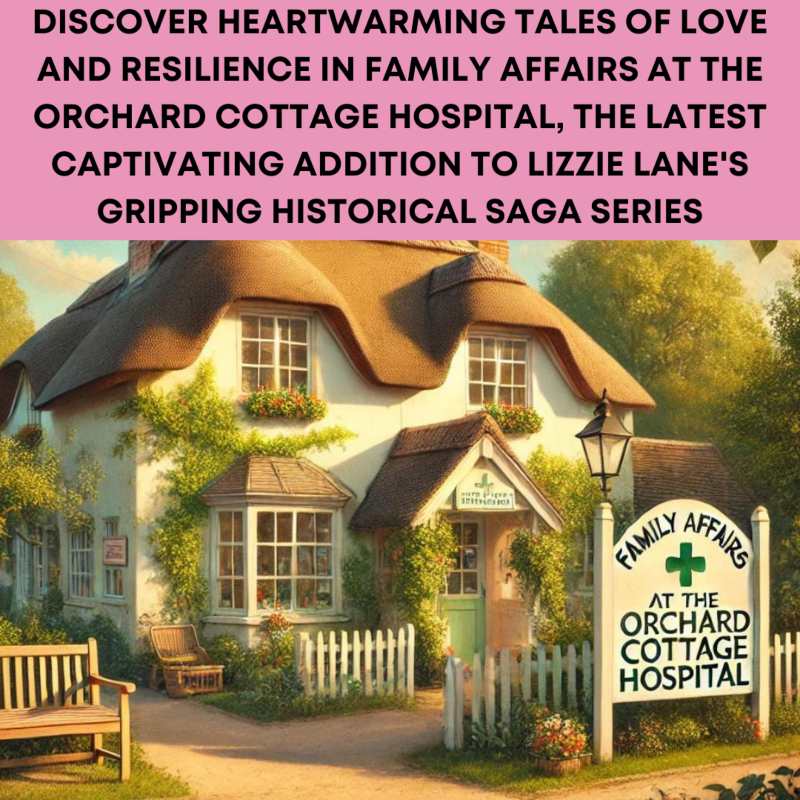 Family Affairs at the Orchard Cottage Hospital by Lizzie Lane teaser