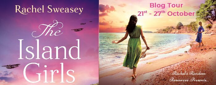 The Island Girls by Rachel Sweasey | Book Review