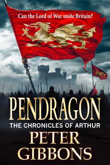 Pendragon  by Peter Gibbons