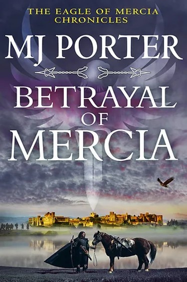 Betrayal of Mercia  by MJ Porter