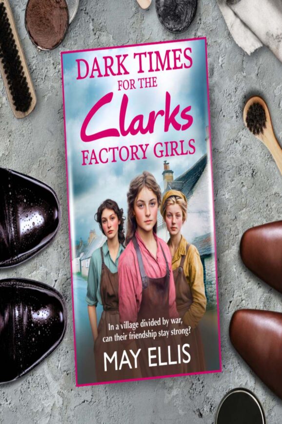 Dark Times for the Clarks Factory Girls by May Ellis Book Review