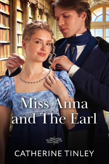 Miss Anna and the Earl  by Catherine Tinley