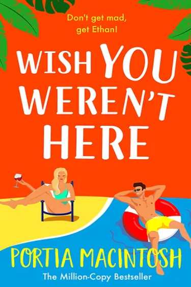 Wish You Weren’t Here by Portia MacIntosh ebook