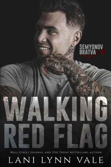 Walking Red Flag by Lani Lynn Vale